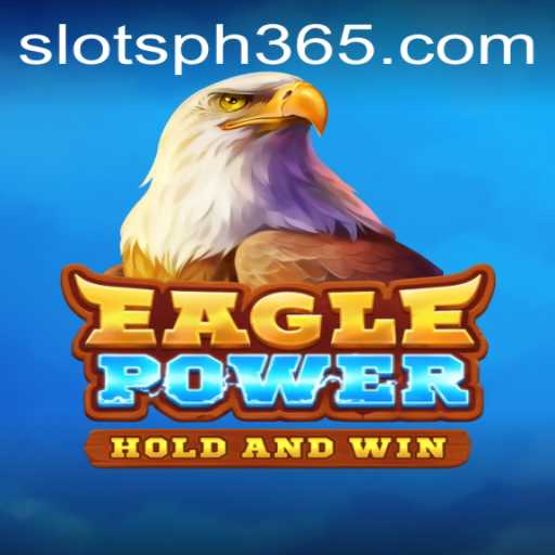 EaglePower: Explore New Horizons in the World of Slots PH
