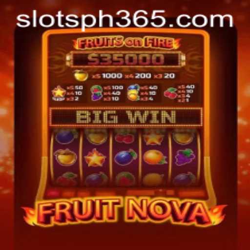 Discovering the Thrills of FruitNova: A Slot Game Ph Favorite